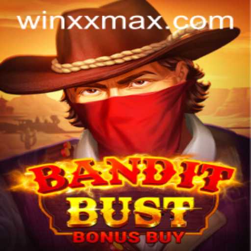 Unveiling BanditBustBonusBuy: A Thrilling Adventure with WINXX Strategy